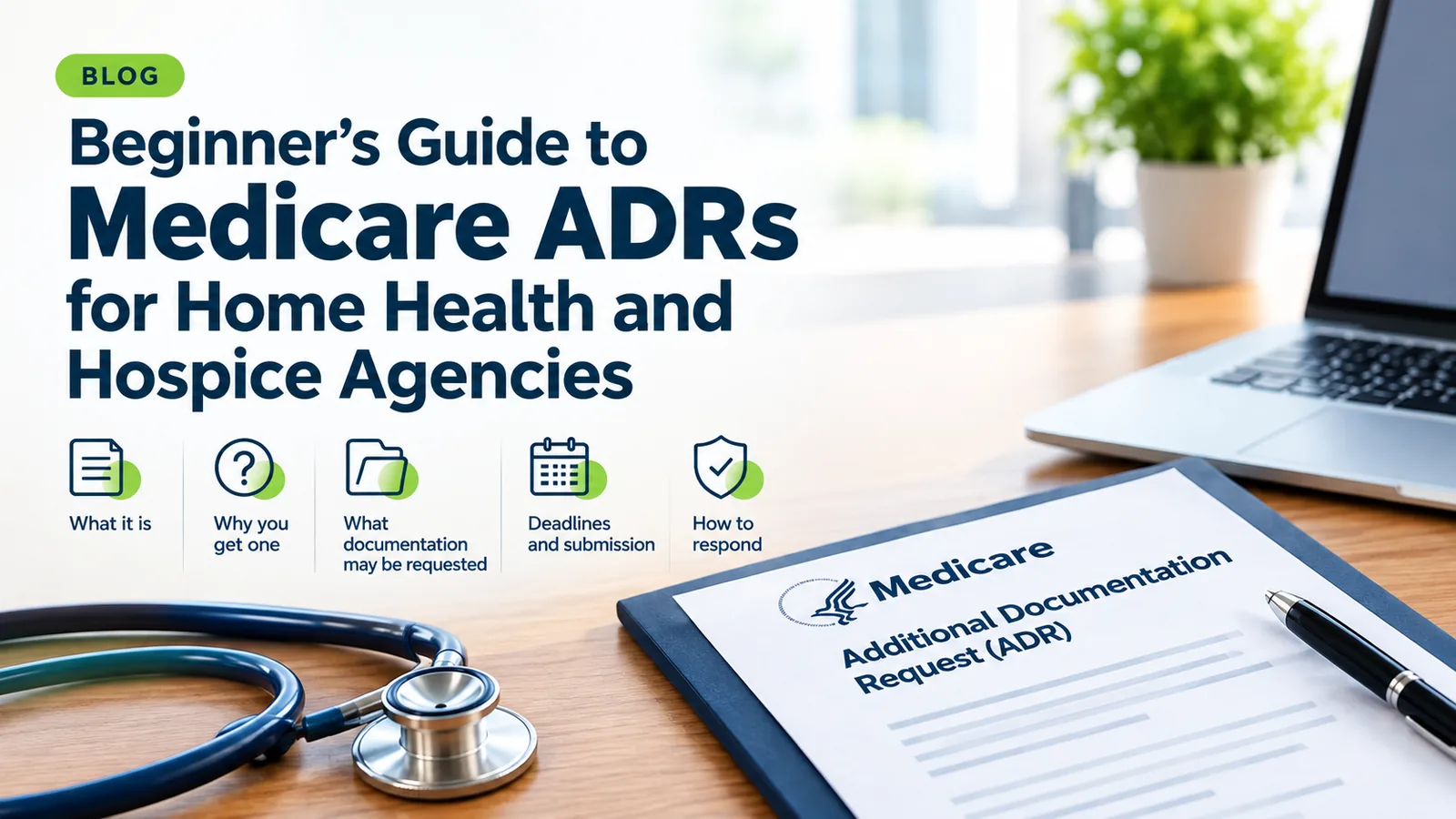 Beginner's Guide to Medicare ADRs for Home Health and Hospice Agencies