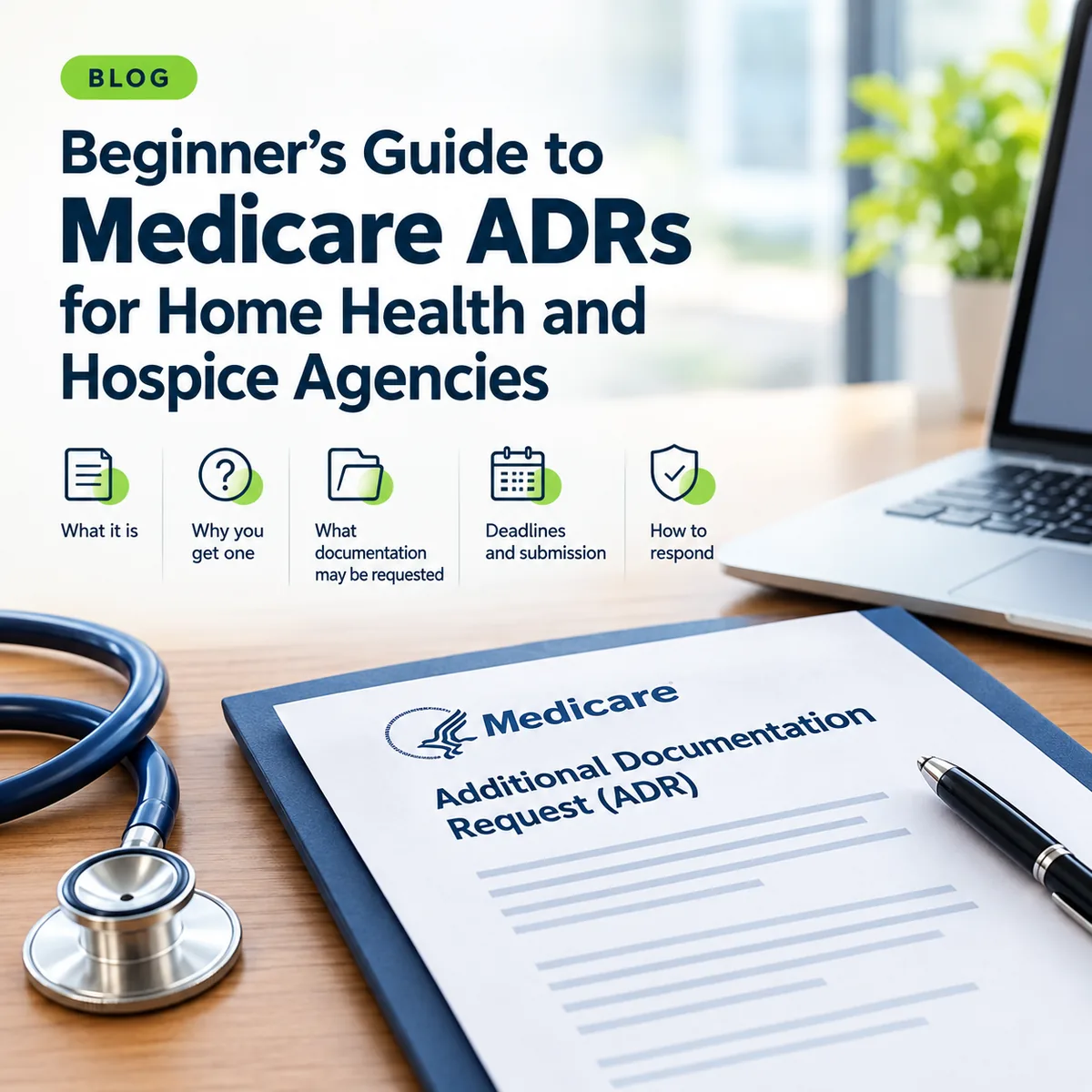 Beginner's Guide to Medicare ADRs for Home Health and Hospice Agencies