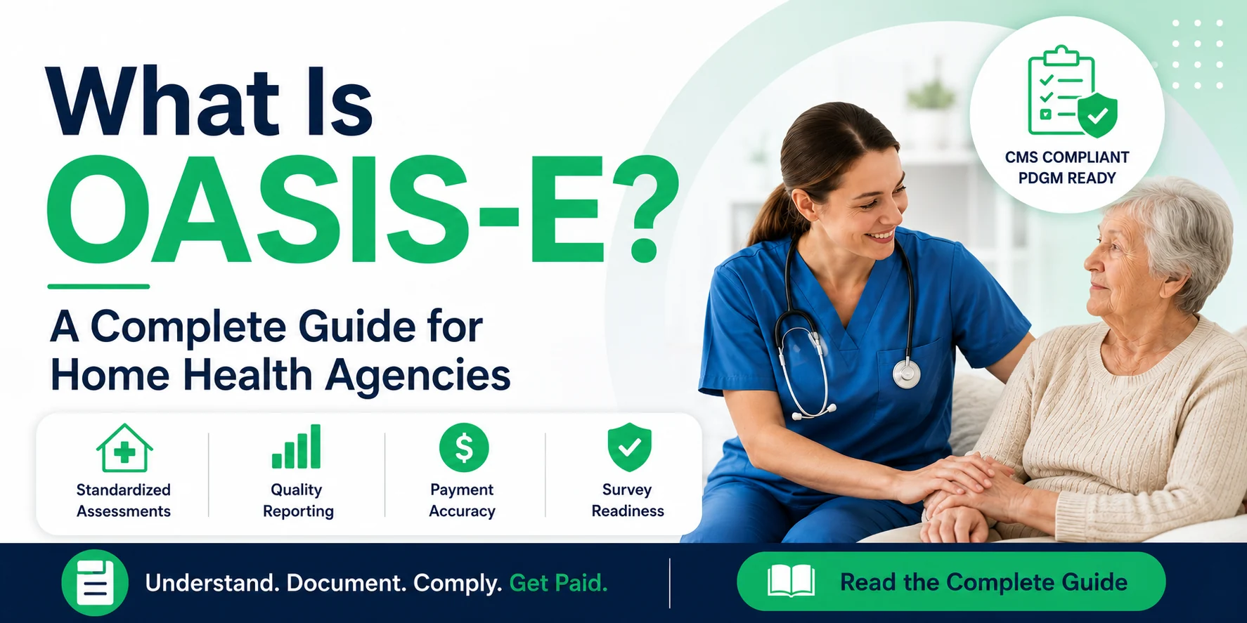 What Is OASIS-E? A complete guide for home health agencies: OASIS-E supports standardized assessments, quality reporting, payment accuracy, and survey readiness. CMS compliant and PDGM ready. Understand, document, comply, and get paid.